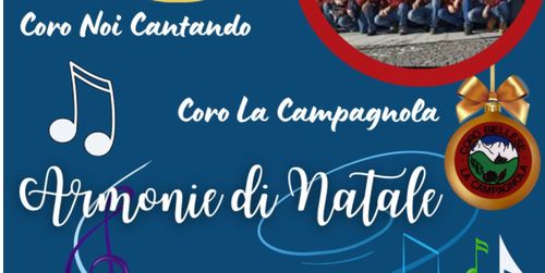 CONCERTO "ARMONIE DI NATALE" - CORO NOI CANTANDO - CORO LA CAMPAGNOLA