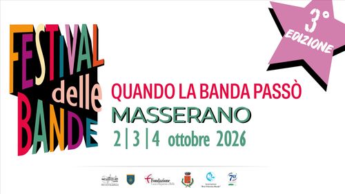 Quando la Banda passò... TERZA EDIZIONE FESTIVAL DELLE BANDE