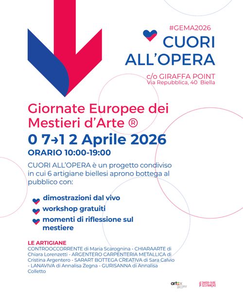GEMA 2026 – CUORI ALL'OPERA   -Sei artigiane biellesi aprono le loro botteghe: workshop, dimostrazioni e conferenze dal 7 al 12 aprile a Biella-