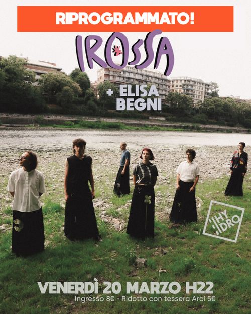 IROSSA live + Elisa Begni