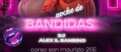 Noche de Bandidas - ALEX IL BAMBINO DJ SET