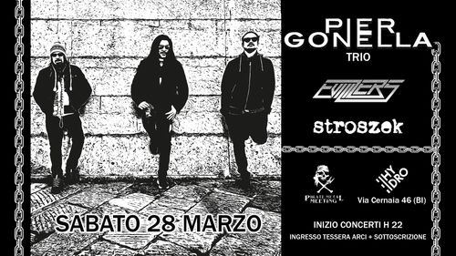 Pier Gonella Trio + Evilizers + stroszek