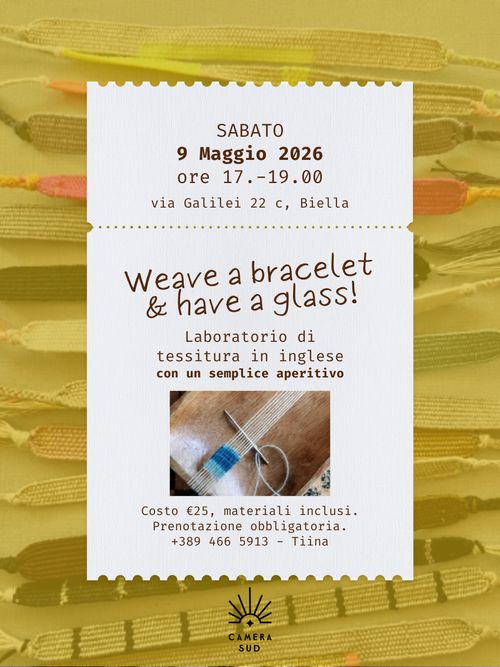 Weave a bracelet and Have a glass! 