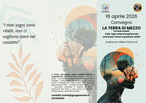 Convegno “LA TERRA DI MEZZO ”   Tra due mondi: il dis-agio nella transizione dai servizi per minori a quelli per adulti