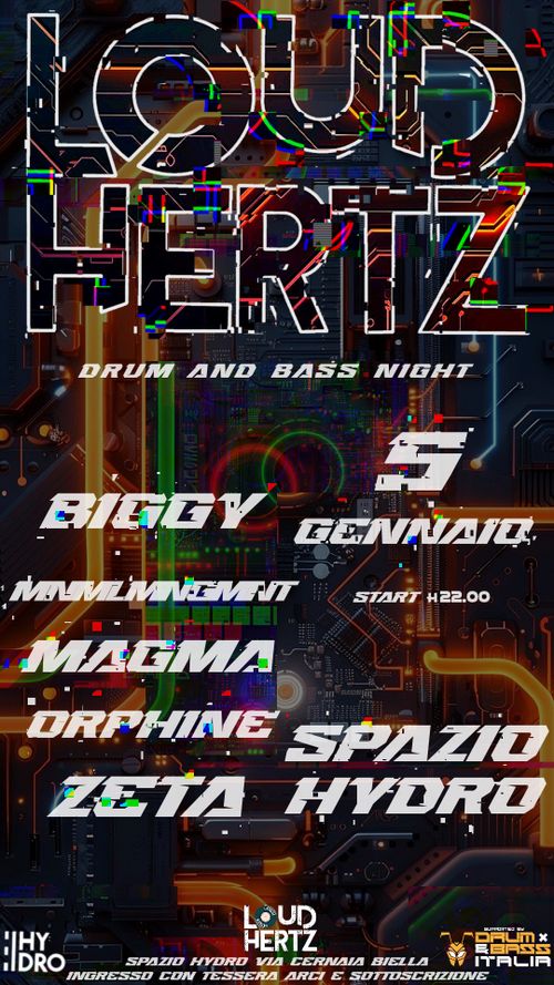 LOUD HERTZ Drum and bass party @ Spazio Hydro 