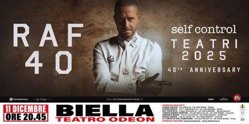 Raf LIVE - SELF CONTROL 40TH ANNIVERSARY TOUR