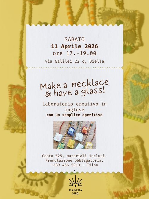Laboratorio con aperitivo 'Make a necklace and have a glass'