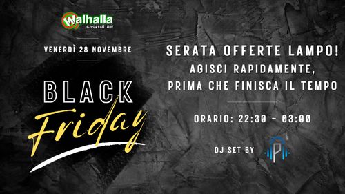 Walhalla - BLACK FRIDAY